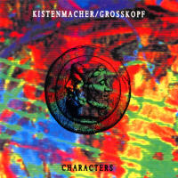 Kistenmacher/Grosskopf | Characters (1991)