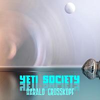 Harald Grosskopf | Yeti Society (2004)