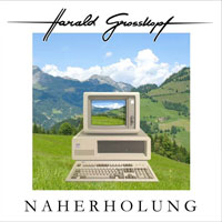 Harald Grosskopf | Naherholung