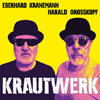 Eberhard Kranemann / Harald Grosskopf | Krautwerk (2017)