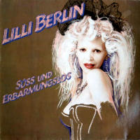Lilli Berlin | Süss und Erbarmungslos (1982)